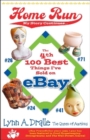Image for 4th 100 Best Things I&#39;ve Sold on... &quot;eBay&quot; Home Run : My Story Continues by the Queen of Auctions