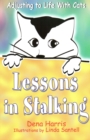 Image for Lessons In Stalking: Adjusting to Life With Cats