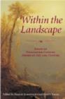 Image for Within the landscape  : essays on nineteenth-century American art and culture