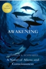 Image for Awakening: A Novel of Aliens and Consciousness