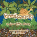 Image for Snailsworth, a Slow Little Story