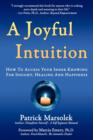 Image for A Joyful Intuition - How to access your inner knowing for insight, healing and happiness