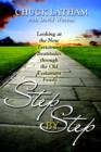 Image for Step by Step : Looking at the New Testament Beatitudes Through the Old Testament Feasts