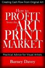 Image for How to Profit from the Art Print Market