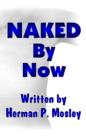 Image for Naked By Now