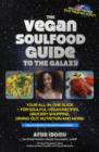 Image for The Vegan Soulfood Guide to the Galaxy