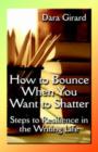 Image for How to Bounce When You Want to Shatter