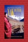 Image for Yak Butter Blues : Una Caminata De Fe Por El Tibet