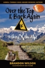 Image for Over the Top &amp; Back Again : Hiking X the Alps