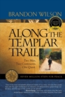 Image for Along the Templar Trail : Seven Million Steps for Peace