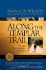 Image for Along the Templar Trail : Seven Million Steps for Peace