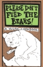 Image for Please Don&#39;t Feed The Bears