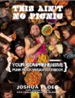 Image for This ain&#39;t no picnic  : your comprehensive vegan punk rock cookbook