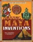 Image for Amazing Maya Inventions You Can Build Yourself : Learn Some Hands-On History
