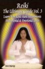 Image for Reiki  : the ultimate guideVolume 3,: Learn new reiki aura attunements - heal mental &amp; emotional issues