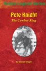 Image for Pete Knight : The Cowboy King