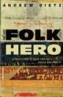 Image for Last Folk Hero : A True Story of Race and Art, Power and Profit