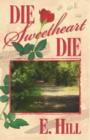Image for Die, Sweetheart, Die