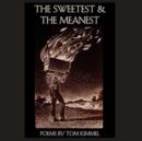 Image for Sweetest and The Meanest