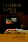 Image for Homeless Culture and the Media : How the Media Educate Audiences in Their Portrayal of America&#39;s Homeless Culture