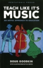 Image for Teach Like It&#39;s Music