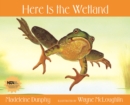Image for Here Is the Wetland