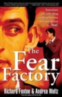 Image for The Fear Factory : Sometimes the Only Thing Standing Between You and Success is You!