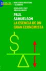 Image for Paul A. Samuelson : La Esencia De Un Gran Economista