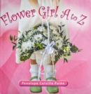 Image for Flower Girls A to Z