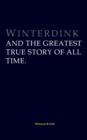 Image for Winterdink and the Greatest True Story of All Time