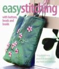 Image for Easy stitching  : with buttons, beads and braids