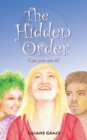 Image for The Hidden Order - Can You See It?