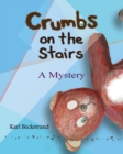 Image for Crumbs on the Stairs