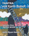Image for Tantra &amp; Erotic Trance : Volume One - Outer Work