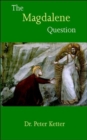 Image for The Magdalene Question