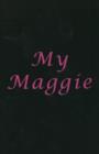 Image for My Maggie