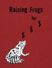 Image for Jason Fulford: Raising Frogs for $ $ $