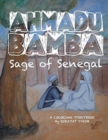 Image for Ahmadu Bamba : Sage of Senegal