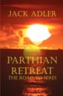 Image for Parthian Retreat--The Road To Seres