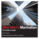 Image for Mad Men&#39;s Manhattan: The Insiders Guide