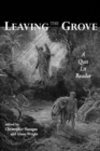 Image for Leaving the Grove : A Quit Lit Reader