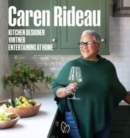 Image for Caren Rideau  : kitchen designer, vintner, entertaining at home