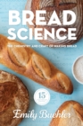 Image for Bread Science : The Chemistry and Craft of Making Bread