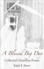 Image for A Blessed Big Day : Collected Christmas Poems