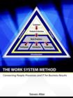 Image for The Work System Method: Connecting People, Processes, and It for Business Results
