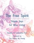Image for The Free Spirit : Simple Joys for Wise Living