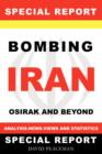 Image for Bombing Iran -Osirak And Beyond -Analysis - News - Views And Statistics (Special Report)