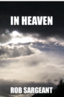 Image for In Heaven : Angelic army conquests, book one.