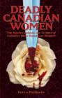 Image for Deadly Canadian Women