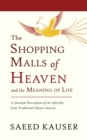 Image for The Shopping Malls of Heaven : and the Meaning of Life